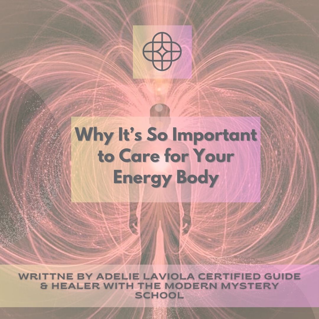 Why It's So Important To Care For Your Energy Body